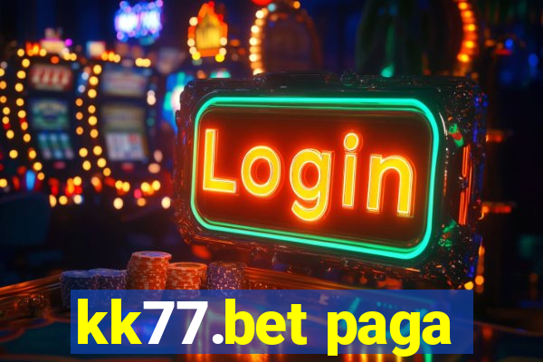 kk77.bet paga